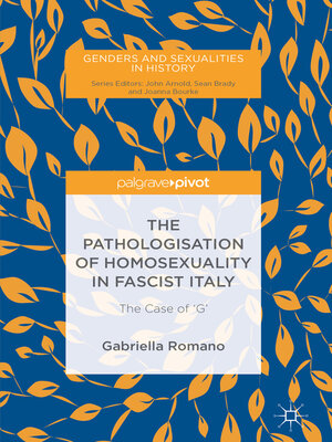 cover image of The Pathologisation of Homosexuality in Fascist Italy